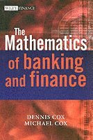 bokomslag The Mathematics of Banking and Finance