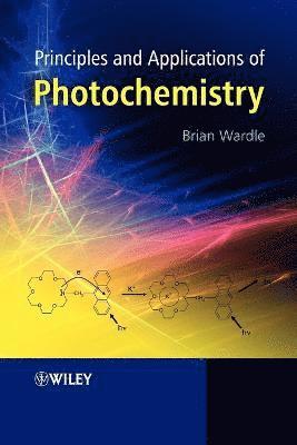 bokomslag Principles and Applications of Photochemistry