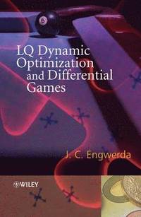 bokomslag LQ Dynamic Optimization and Differential Games