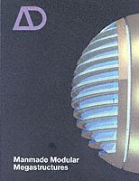 Manmade Modular Megastructures 1