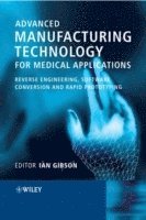 bokomslag Advanced Manufacturing Technology for Medical Applications