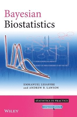 Emmanuel Lesaffre, Andrew B. Lawson - Bayesian Biostatistics, Inbunden
