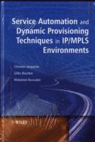 bokomslag Service Automation and Dynamic Provisioning Techniques in IP / MPLS Environments