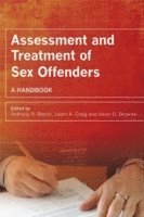 Beech, Anthony R. Beech, Leam A. Craig, Kevin D. Browne - Assessment and Treatment of Sex Offenders, Häftad