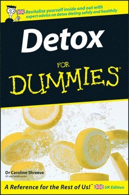 Caroline Shreeve - Detox For Dummies, Häftad