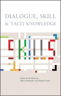 bokomslag Dialogue, Skill and Tacit Knowledge