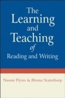 bokomslag The Learning and Teaching of Reading and Writing