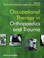 bokomslag Occupational Therapy in Orthopaedics and Trauma