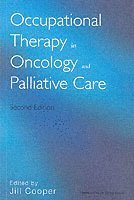 bokomslag Occupational Therapy in Oncology and Palliative Care