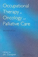 Cooper, Jill Cooper - Occupational Therapy in Oncology and Palliative Care, Häftad