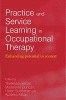 bokomslag Practice and Service Learning in Occupational Therapy