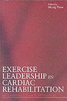 Exercise Leadership in Cardiac Rehabilitation 1