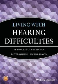bokomslag Living with Hearing Difficulties
