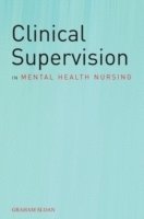 bokomslag Clinical Supervision in Mental Health Nursing