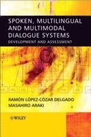 bokomslag Spoken, Multilingual and Multimodal Dialogue Systems