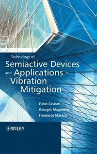 bokomslag Technology of Semiactive Devices and Applications in Vibration Mitigation