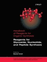 David Crich - Reagents for Glycoside, Nucleotide, and Peptide Synthesis, Inbunden