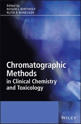 Chromatographic Methods in Clinical Chemistry and Toxicology 1