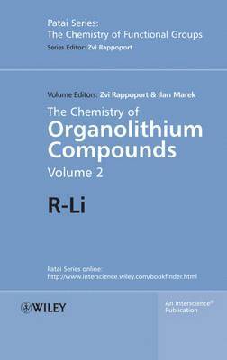 Editor:Zvi Rappoport, Rappoport, Marek, Zvi Rappoport, Ilan Marek - Chemistry of Organolithium Compounds, Volume 2, Inbunden