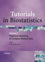 Ralph B. D'Agostino, Ralph B. (Boston University) D'Agostino, Ralph B D'Agostino - Tutorials in Biostatistics, Tutorials in Biostatistics, Inbunden
