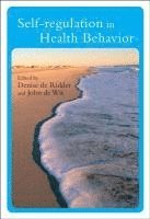 Denise de Ridder, John de Wit, The Netherlands) de Ridder, Denise (Utrecht University, The Netherlands) de Wit, John (Utrecht University, Denise De Ridder, John De Wit - Self-Regulation in Health Behavior, Inbunden