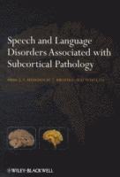 Bruce E. Murdoch, Bruce E. (University of Queensland) Murdoch, Bruce E Murdoch, Brooke-Mai Whelan, Brooke-Mai (The University of Queensland) Whelan - Speech and Language Disorders Associated with Subcortical Pathology, Häftad