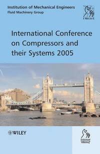bokomslag International Conference on Compressors and Their Systems 2005