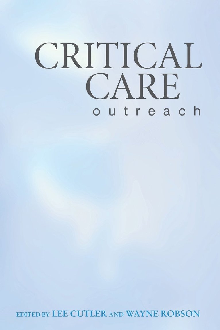 Cutler, Robson, Lee Cutler, Wayne Robson - Critical Care Outreach, Häftad