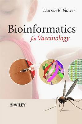 Darren R. Flower - Bioinformatics for Vaccinology, Häftad