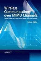 Volker Kuhn - Wireless Communications over MIMO Channels, Inbunden