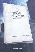 bokomslag The Brand Innovation Manifesto