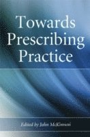 Towards Prescribing Practice 1