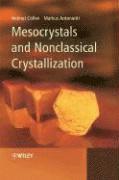 Mesocrystals and Nonclassical Crystallization 1
