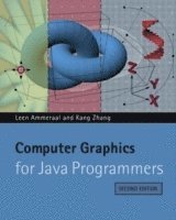 Leen Ammeraal, Kang Zhang, Ammeraal, Zhang - Computer Graphics for Java Programmers, Häftad