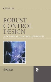 bokomslag Robust Control Design: An Optimal Control Approach