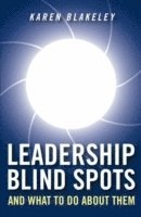 bokomslag Leadership Blind Spots and What To Do About Them