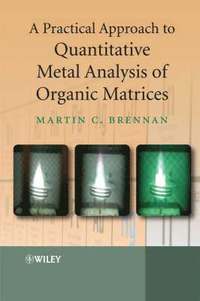bokomslag A Practical Approach to Quantitative Metal Analysis of Organic Matrices