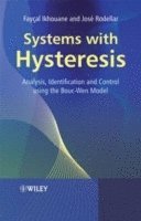 Fayçal Ikhouane, José Rodellar - Systems with Hysteresis, Inbunden