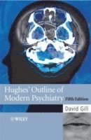 Hughes' Outline of Modern Psychiatry 1