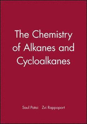 bokomslag The Chemistry of Alkanes and Cycloalkanes