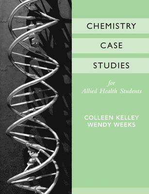 Chemistry Case Studies for Allied Health 1