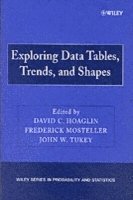 Hoaglin, Mosteller, David C. Hoaglin, Frederick Mosteller, John W. Tukey - Exploring Data Tables, Trends, and Shapes, Häftad