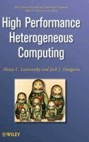 Jack Dongarra, Alexey L. Lastovetsky - High Performance Heterogeneous Computing, Inbunden