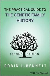 bokomslag The Practical Guide to the Genetic Family History