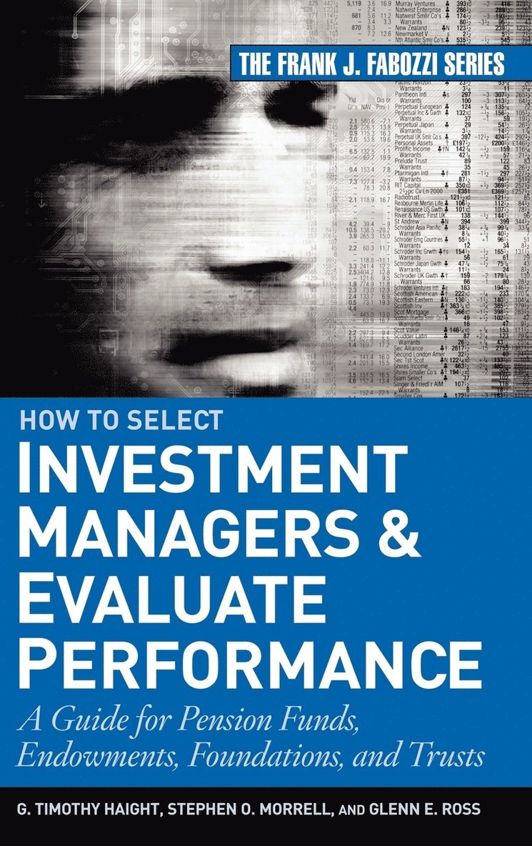 How to Select Investment Managers and Evaluate Performance 1