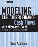 Keith A. Allman - Modeling Structured Finance Cash Flows with Microsoft Excel, Häftad