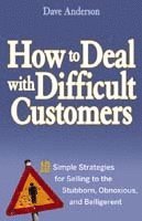 bokomslag How to Deal with Difficult Customers
