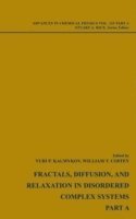 Yuri P. Kalmykov, William T. Coffey - Fractals, Diffusion and Relaxation in Disordered Complex Systems, Volume 133, 2 Volumes, Inbunden