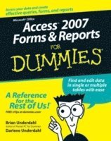 Brian Underdahl, Darlene Underdahl - Access 2007 Forms and Reports For Dummies, Häftad