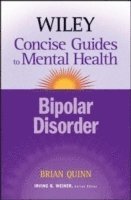 Brian Quinn, Irving B. Weiner - Wiley Concise Guides to Mental Health, Häftad